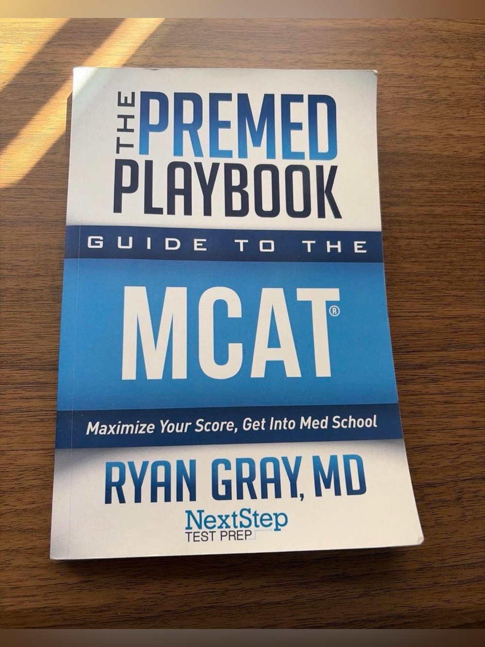 The Premed Playbook Guide to the MCAT by Ryan Gray, MD